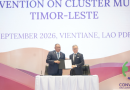 Timor-Leste Bergabung dengan Konvensi tentang Amunisi Klaster pada Konferensi Vientiane